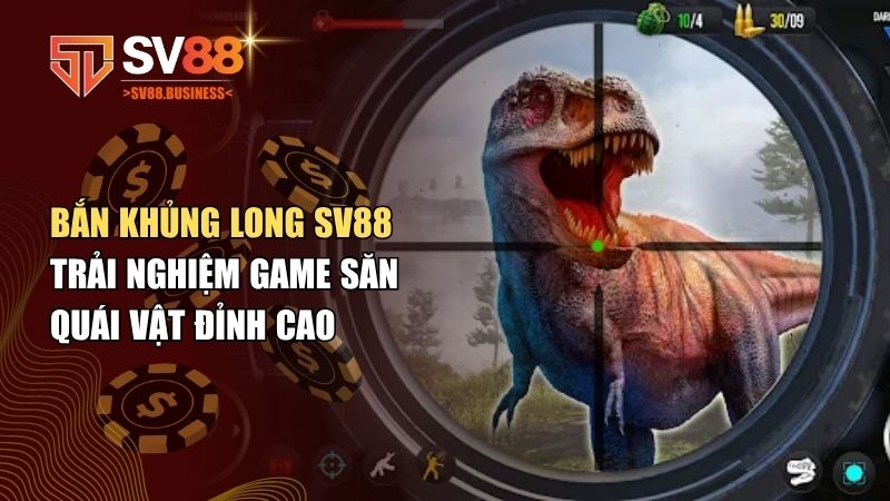 Bắn Khủng Long SV88