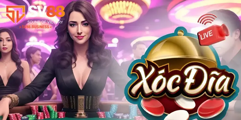 Xóc đĩa  Sv88 sở hữu nhiều ưu điểm ấn tượng